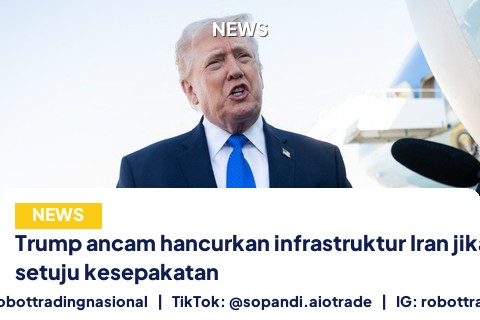 Trump ancam hancurkan infrastruktur Iran jika tidak setuju kesepakatan