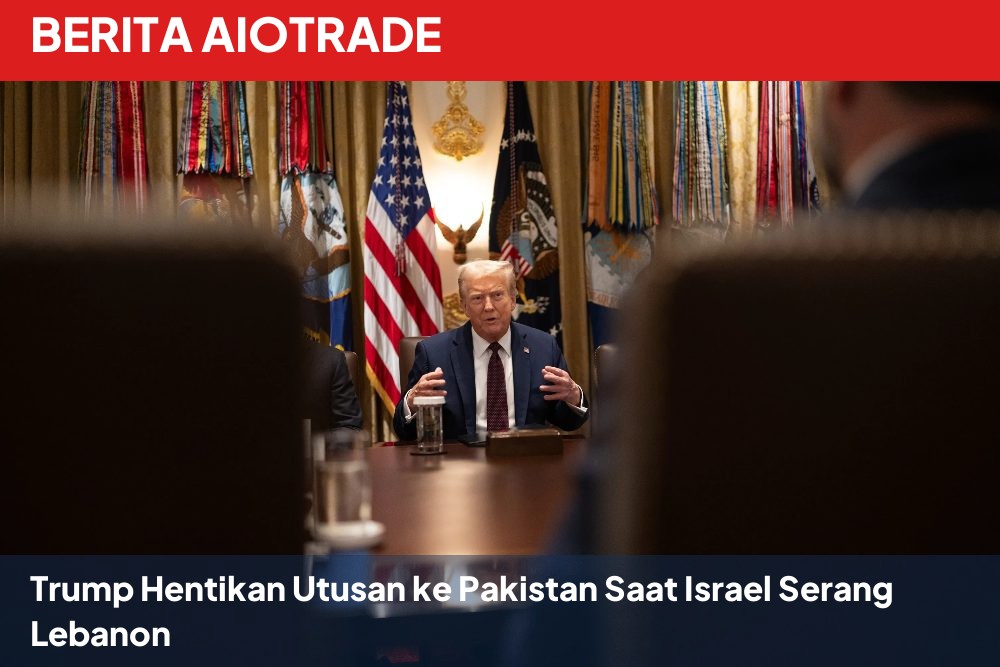 Trump Hentikan Utusan ke Pakistan Saat Israel Serang Lebanon