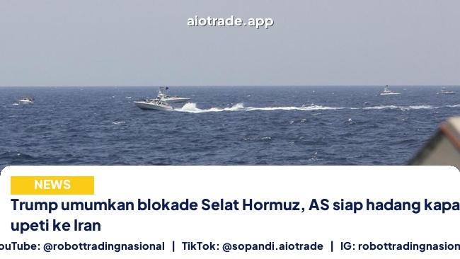 Trump umumkan blokade Selat Hormuz, AS siap hadang kapal yang bayar upeti ke Iran