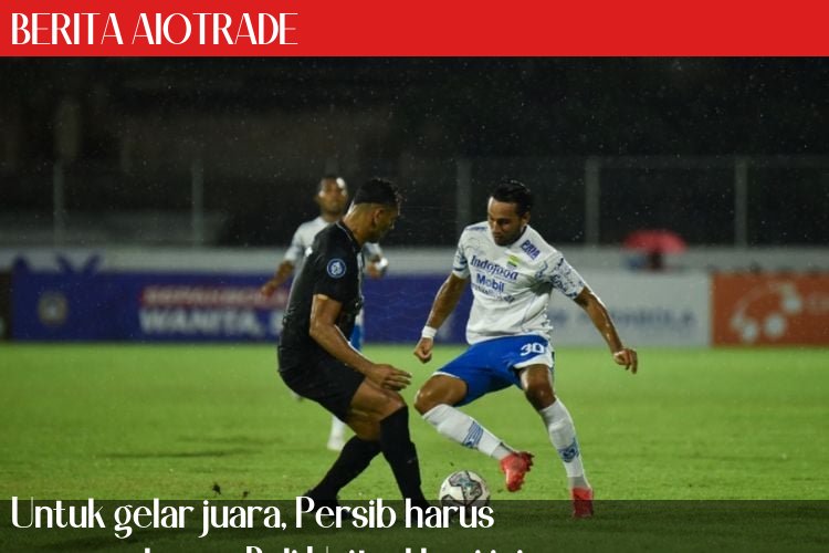 Untuk gelar juara, Persib harus menang lawan Bali United hari ini
