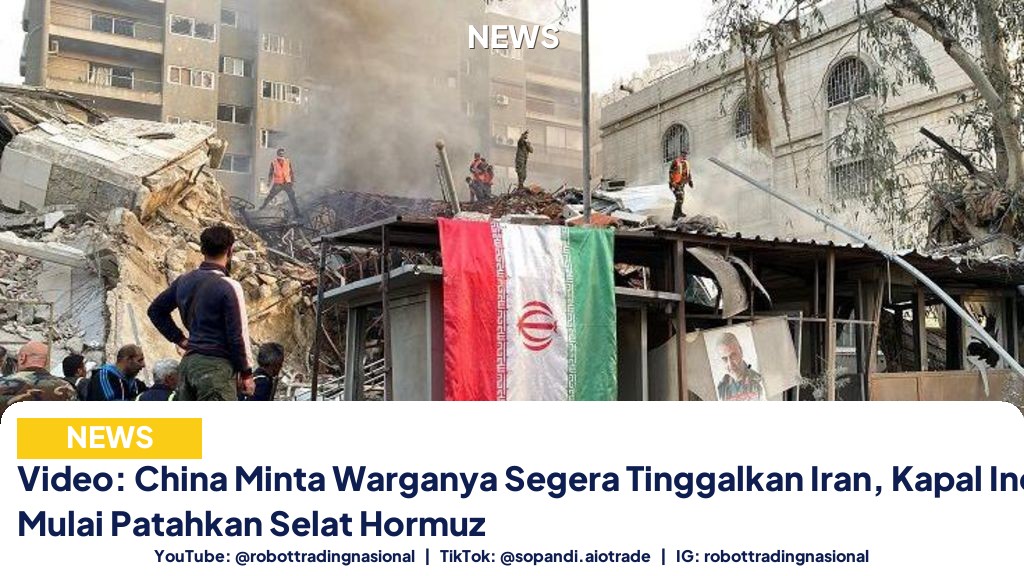 Video: China Minta Warganya Segera Tinggalkan Iran, Kapal Induk AS Mulai Patahkan Selat Hormuz