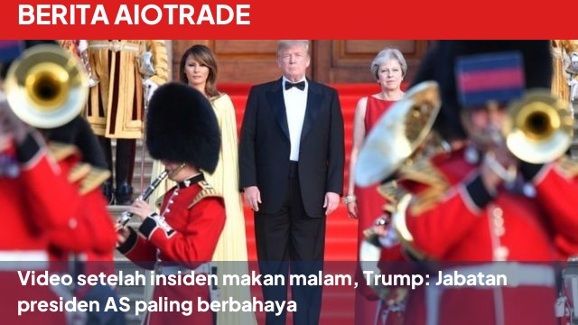 Video setelah insiden makan malam, Trump: Jabatan presiden AS paling berbahaya
