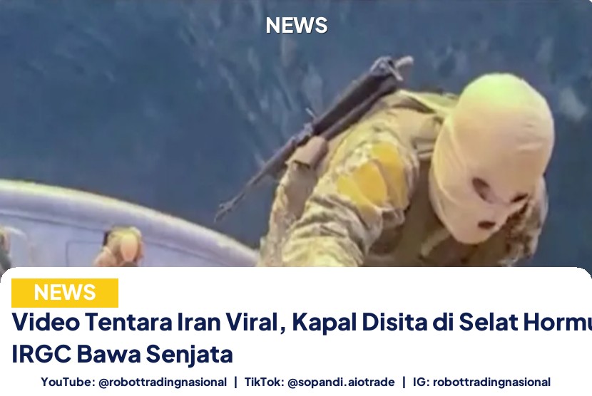Video Tentara Iran Viral, Kapal Disita di Selat Hormuz, IRGC Bawa Senjata