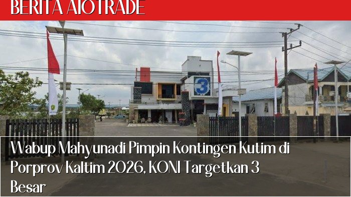 Wabup Mahyunadi Pimpin Kontingen Kutim di Porprov Kaltim 2026, KONI Targetkan 3 Besar